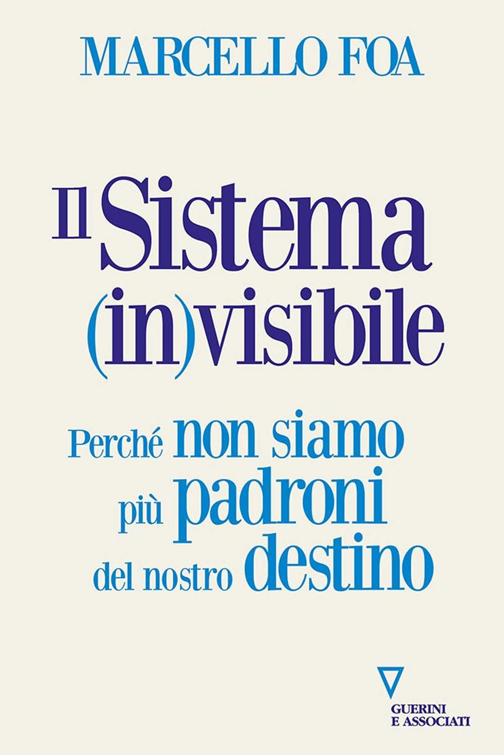 "il sistema invisibile"