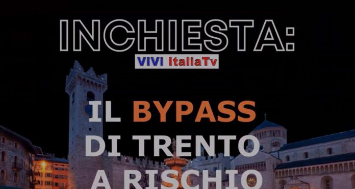 Bypass di Trento a rischio