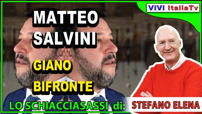 Matteo Salvini Giano bifronte